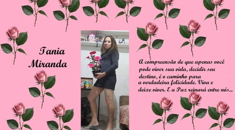 Decorative pink card with rose border, center photo of a woman holding pink roses, left text 'Tania Miranda', right-side Portuguese quote about life and happiness.