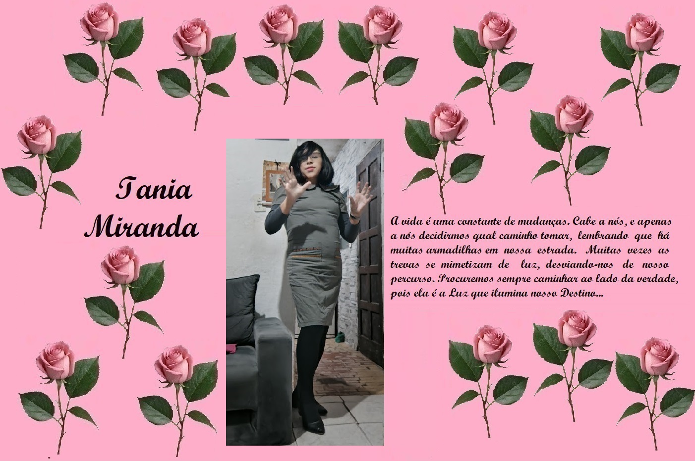 Decorative pink banner with rose borders, a photo of a woman in a gray dress in the center, the name “Tania Miranda” on the left, and a Portuguese paragraph about life’s changes on the right.