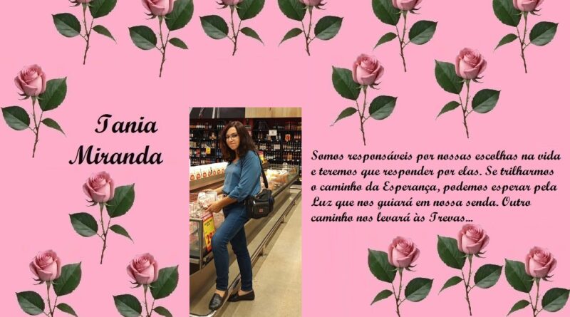 Pink background with pink rose motifs; left shows cursive text 'Tania Miranda', right has a long Portuguese quote about choices and hope, and a photo of a woman in a store centered between.