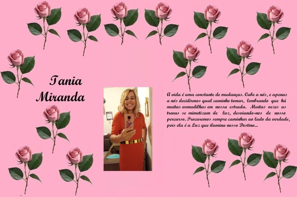 Tribute collage on pink background with rose borders reading 'Tania Miranda'; center shows a smiling woman in an orange dress, right contains a Portuguese dedication text.