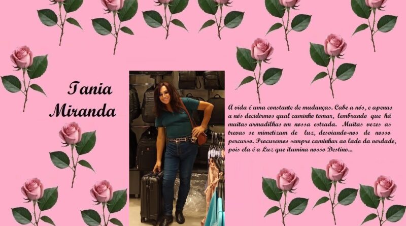 Pink poster with rose border; left: 'Tania Miranda' in script, center: photo of a woman with luggage in a store, right: long Portuguese text about life changes.