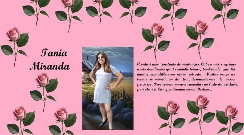 Tribute poster on pink background with rose borders; left displays the name Iania Miranda, center features a photo of a smiling woman in a light gray dress, and right side contains a Portuguese inspirational quote about life and destiny.