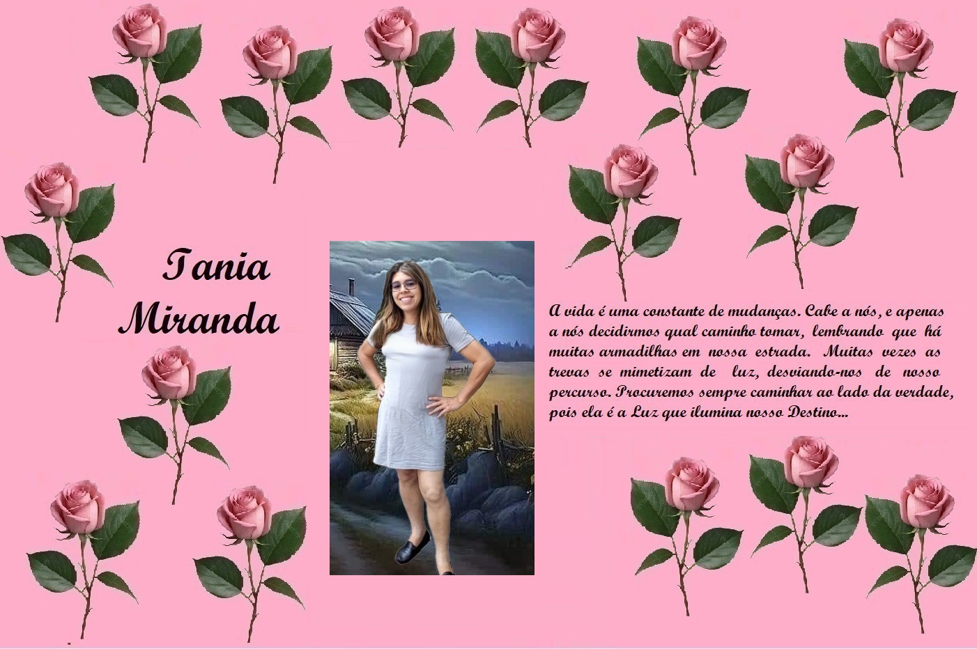 Tribute poster on pink background with rose borders; left displays the name Iania Miranda, center features a photo of a smiling woman in a light gray dress, and right side contains a Portuguese inspirational quote about life and destiny.
