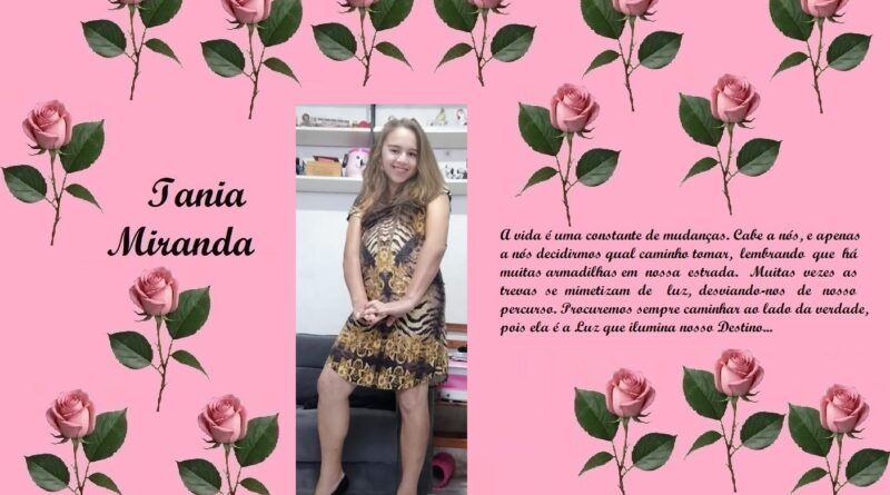 Pink rose-border collage with a central photo of a smiling girl in a patterned dress; left shows the name "Iania Miranda" and the right side contains a long Portuguese quote about life’s changes.