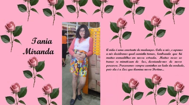 Pink rose-themed memorial collage with a central portrait of a woman in a store; left side reads 'Tania Miranda' and the right side has a long Portuguese quote about life changes on a pink background.