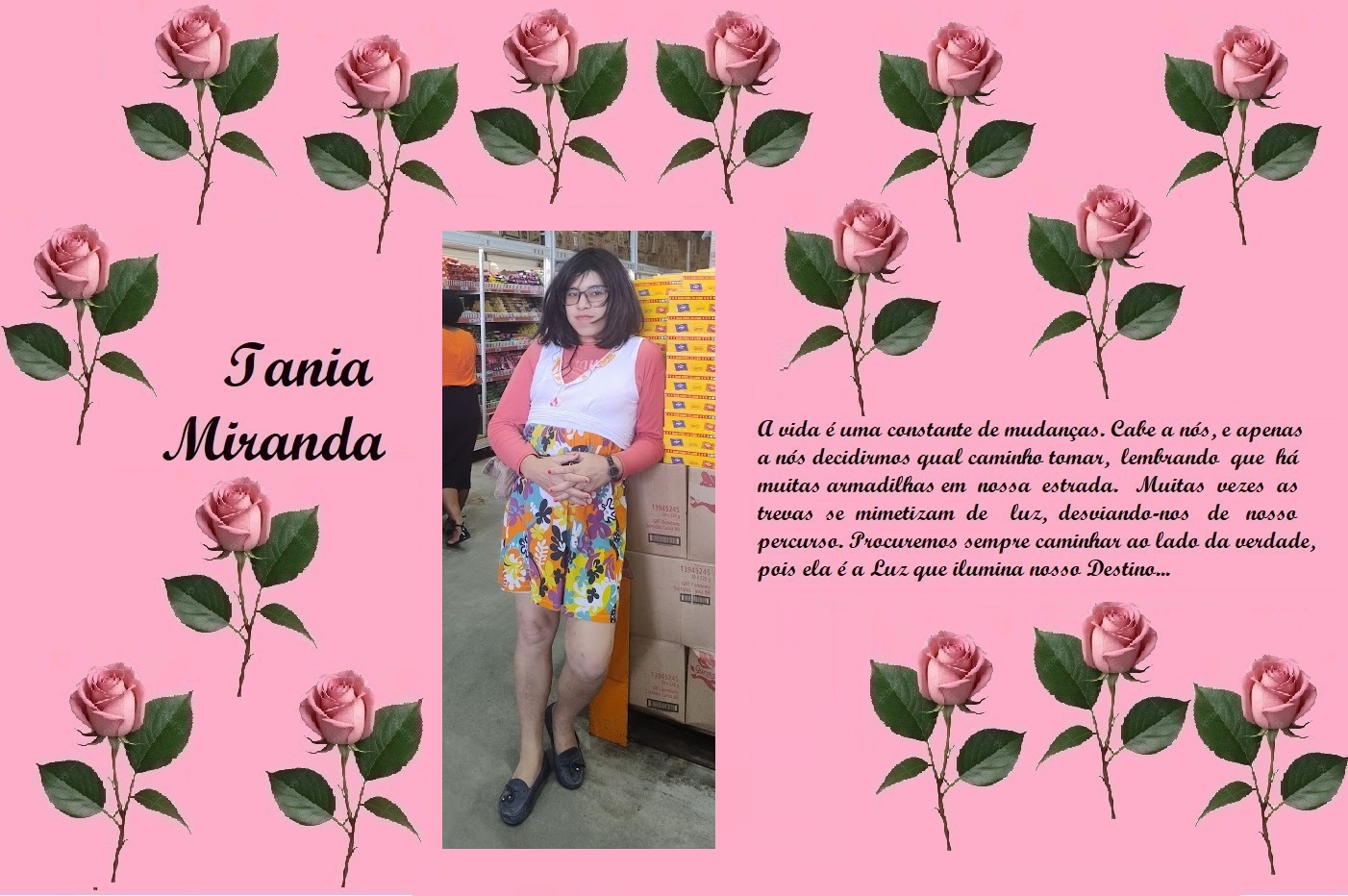 Pink rose-themed memorial collage with a central portrait of a woman in a store; left side reads 'Tania Miranda' and the right side has a long Portuguese quote about life changes on a pink background.