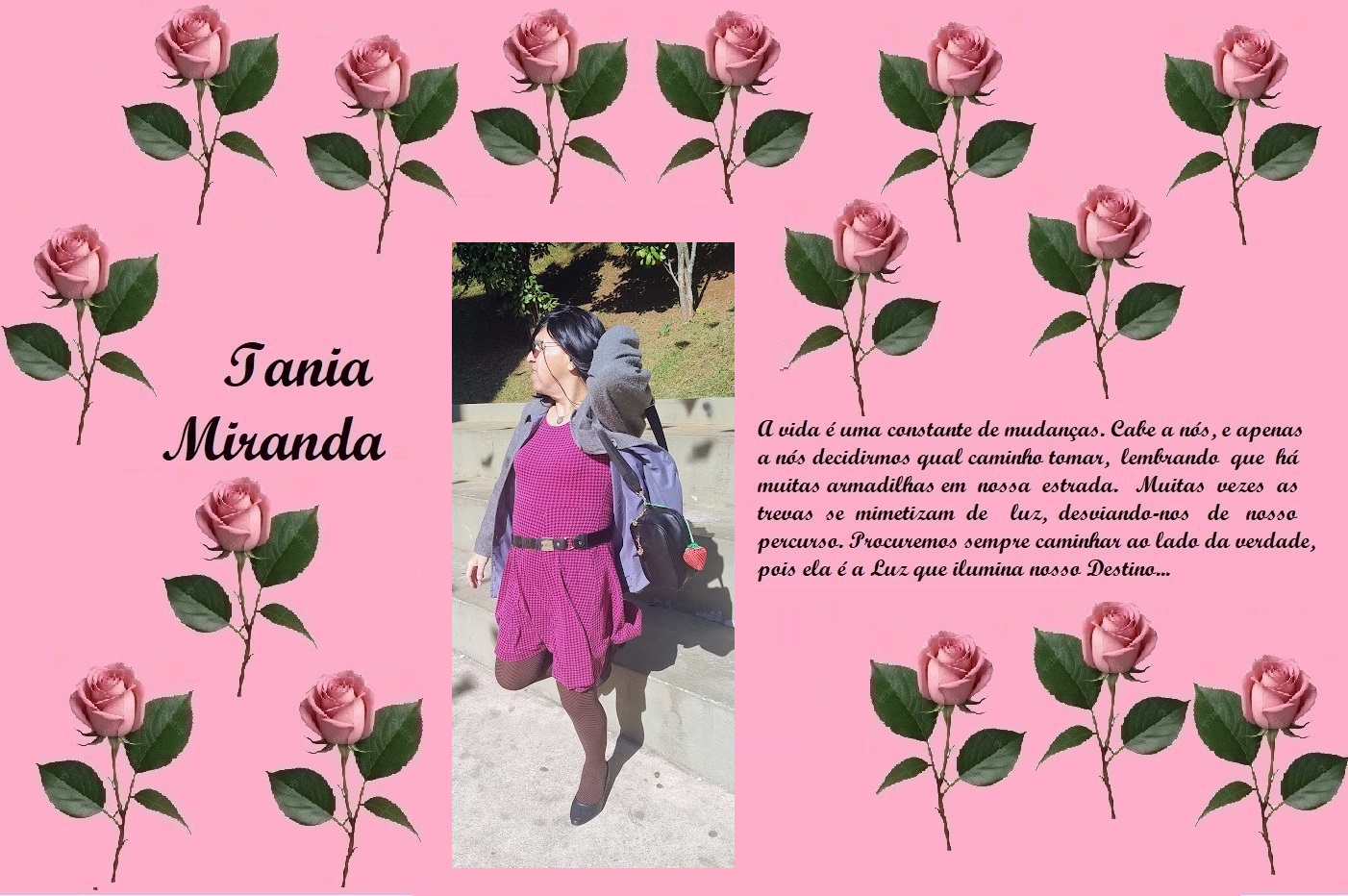 Pink rose-bordered collage with a central photo of a woman in a magenta dress; left text reads "Iania Miranda" and right contains a Portuguese paragraph about life.