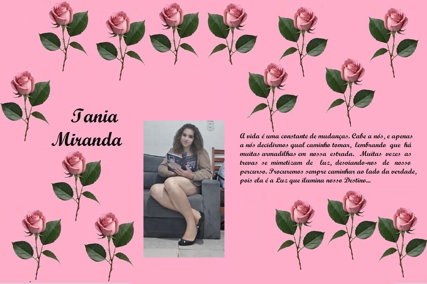 Decorative tribute collage on pink with rose borders, the name Iania Miranda, a portrait of a woman reading, and a short Portuguese poem about life.
