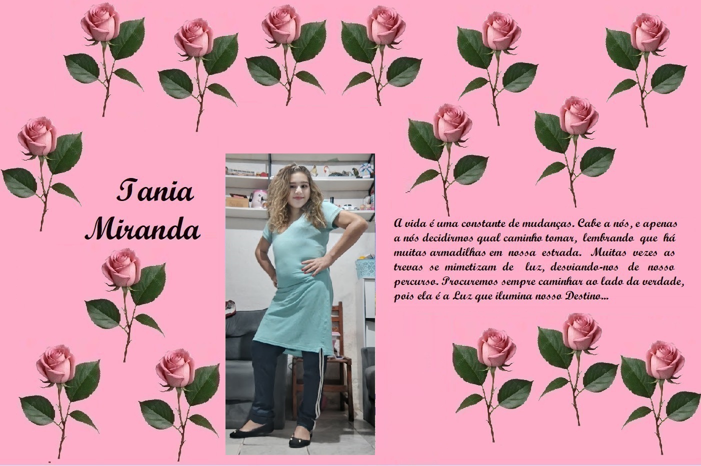 Pink floral collage with rose borders, displaying the name 'Iania Miranda' on the left, a photo of a woman in a teal dress center, and a Portuguese quote on the right.