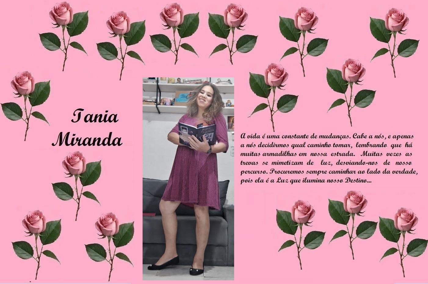 Pink collage with rose borders, left caption 'Tania Miranda', center photo of a smiling woman in a burgundy dress holding a book, right-side Portuguese quote.