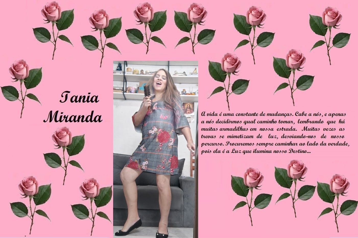 Pink collage with rose motifs, left shows 'Iania Miranda' in script, center a woman posing in a floral dress, right a Portuguese quote.