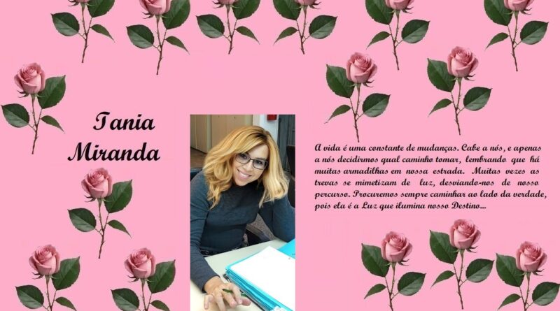 Pink collage featuring rose motifs framing a center portrait of a smiling woman (Tania Miranda) with a Portuguese text block on the right; overall a personal tribute layout.