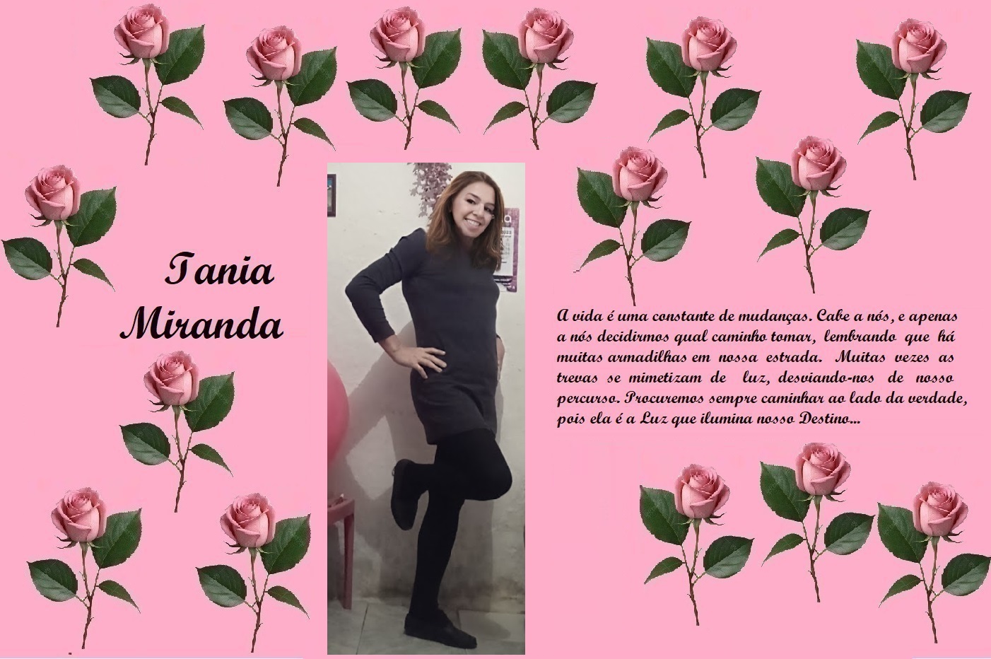 Pink tribute collage: rose border with the name Iania Miranda on the left, a photo of a smiling woman in black in the center, and a Portuguese life quote on the right.